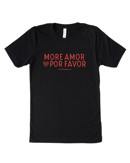 More Amor Por Favor adult tee