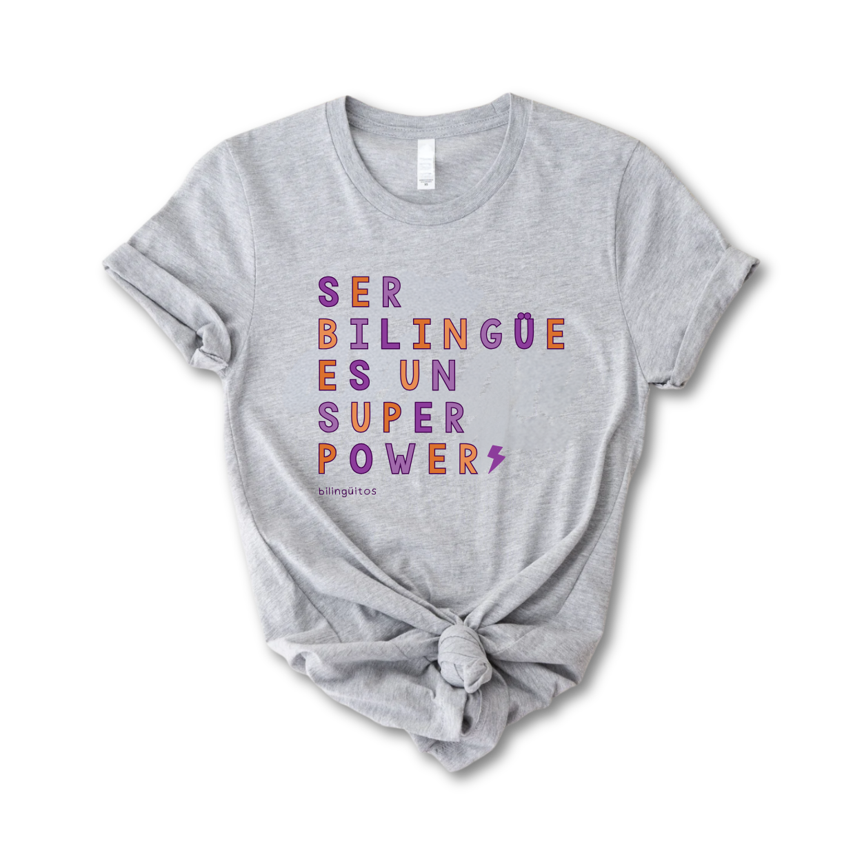 Ser Bilingüe Super Power Tee