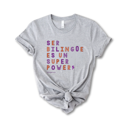 Ser Bilingüe Super Power Tee