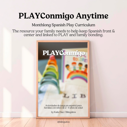 PLAYConmigo Anytime - Monthlong Spanish Play Curriculum