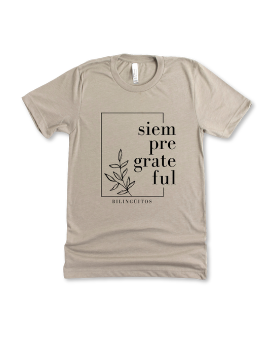 Siempre Grateful Adult tee