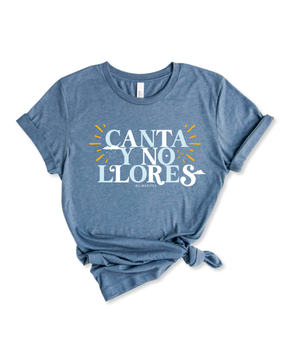 Canta y No Llores Tee