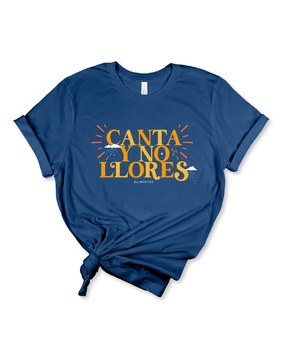 Canta y No Llores Tee