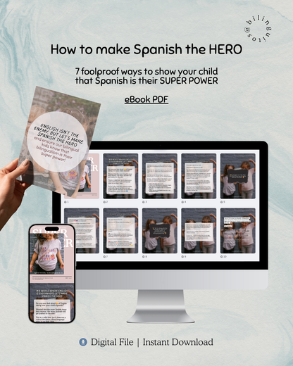 7 PRACTICAL ways to show your child that bilingualism is their super power (Free!)