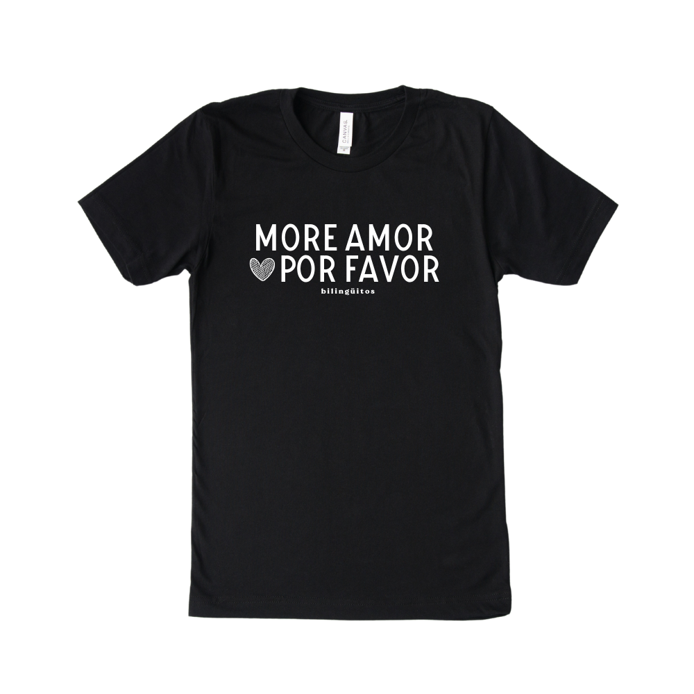 More Amor Por Favor Tee