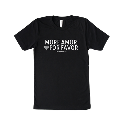 More Amor Por Favor Tee