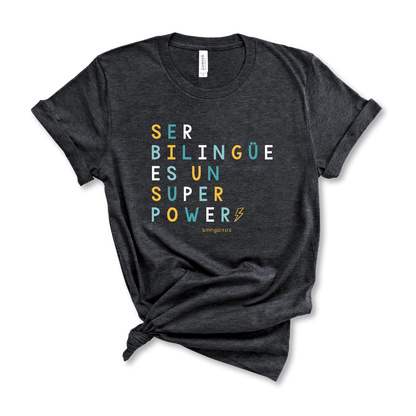 Ser Bilingüe Super Power Tee