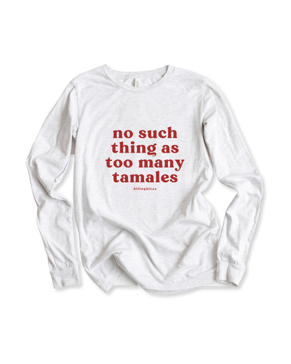 Never Too Many Tamales